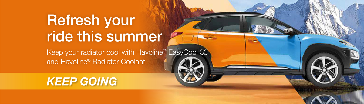 Refresh your  ride this summer - Keep your radiator cool with Havoline® EasyCool 33 and Havoline® Radiator Coolant