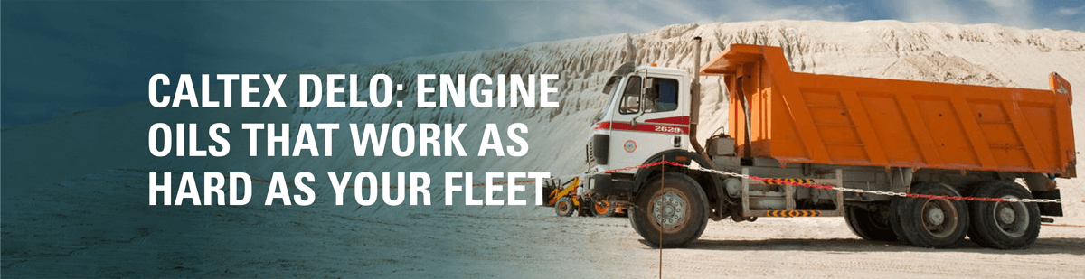 Caltex Delo: Engine oils that work as hard as your fleet